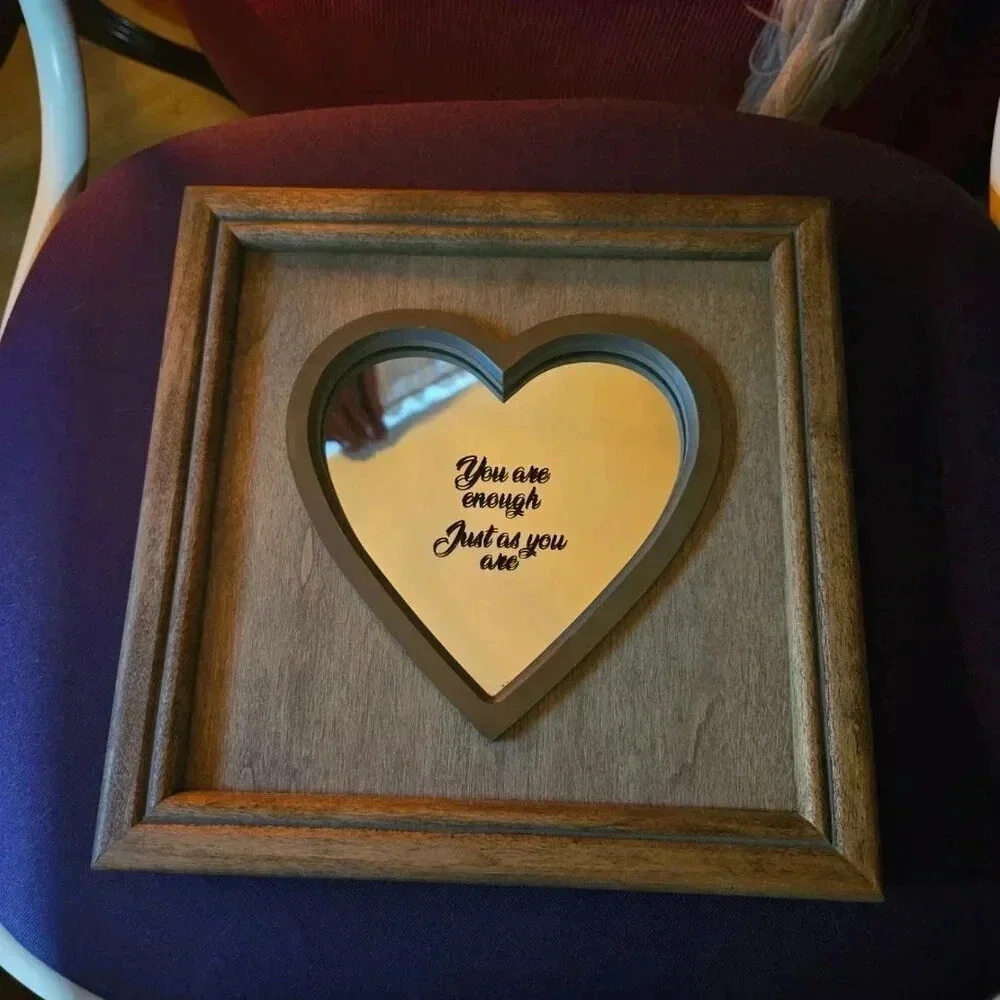 Rustic  Squarred/Heart Mirror "You are enough Just as you are"